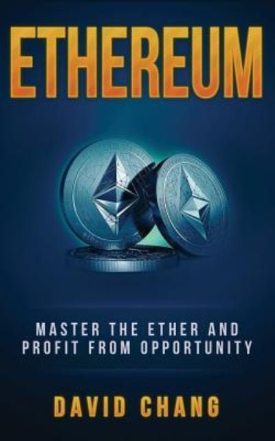 Cover for David Chang · Ethereum (Paperback Book) (2017)