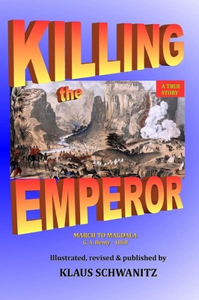 Cover for Klaus Schwanitz · Killing the Emperor (Pocketbok) (2018)