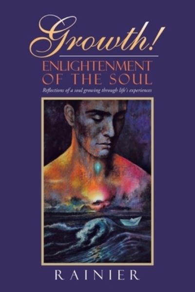Cover for Rainier · Growth! Enlightenment of the Soul (Book) (2023)