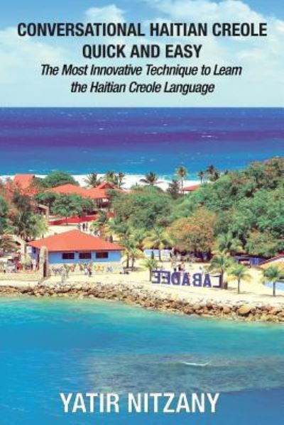 Cover for Yatir Nitzany · Conversational Haitian Creole Quick and Easy (Paperback Book) (2018)