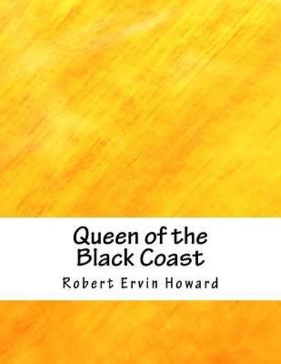 Cover for Robert Ervin Howard · Queen of the Black Coast (Paperback Book) (2018)