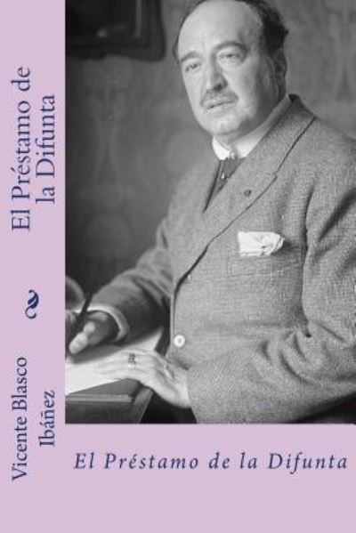 Cover for Vicente Blasco Ibanez · El prestamo de la difunta (Paperback Book) [Spanish edition] (2018)