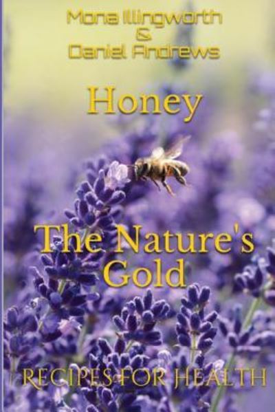 Cover for Mona Illingworth · Honey - The Nature's Gold (Paperback Book) (2017)