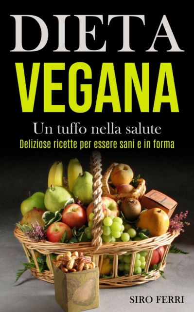 Cover for Siro Ferri · Dieta Vegana (Paperback Book) (2020)