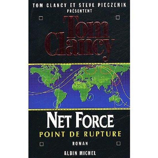 Cover for Tom Clancy · Net Force 4. Point De Rupture (Romans, Nouvelles, Recits (Domaine Etranger)) (Paperback Bog) [French edition] (2002)