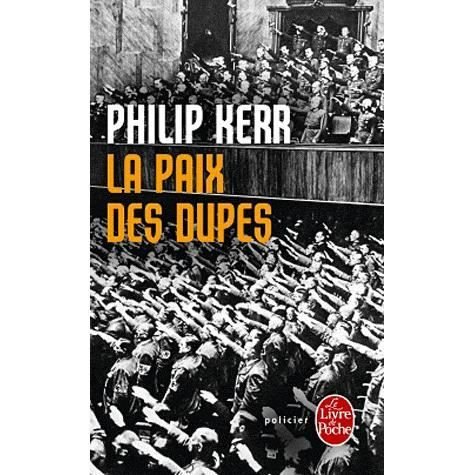 Cover for Philip Kerr · La paix des dupes (Paperback Book) (2012)