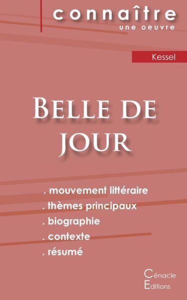 Cover for Joseph Kessel · Fiche de lecture Belle de jour de Joseph Kessel (Analyse litteraire de reference et resume complet) (Pocketbok) (2022)
