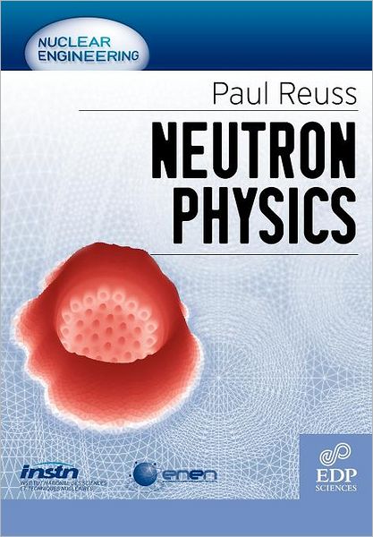 Cover for Paul Reuss · Neutron physics - Genie Atomique (Hardcover Book) (2008)