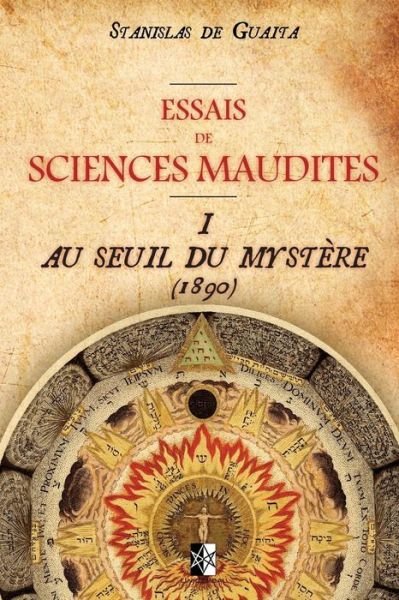 Cover for Stanislas De Guaita · Essais de Sciences Maudites (Taschenbuch) (2018)