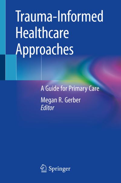 Cover for Trauma Informed Healthcare Approaches (Book) [1st ed. 2019 edition] (2019)