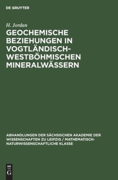 Cover for H -G G J Egerter Pltner Dvorak · Geochemische Beziehungen in vogtlndisch-westbhmischen Mineralwssern (Hardcover bog) (1985)