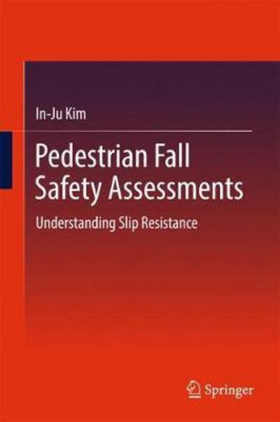 Cover for Kim · Pedestrian Fall Safety Assessments (Bog) [1st ed. 2017 edition] (2017)