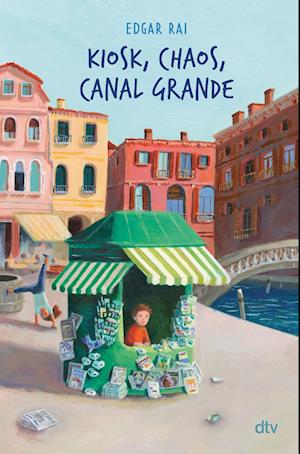 Cover for Edgar Rai · Kiosk, Chaos, Canal Grande (Book) (2023)