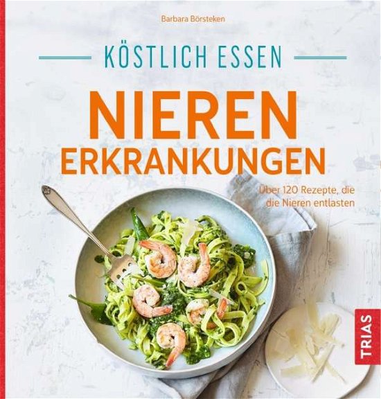 Cover for Börsteken · Köstlich essen - Nierenerkr. (Book)