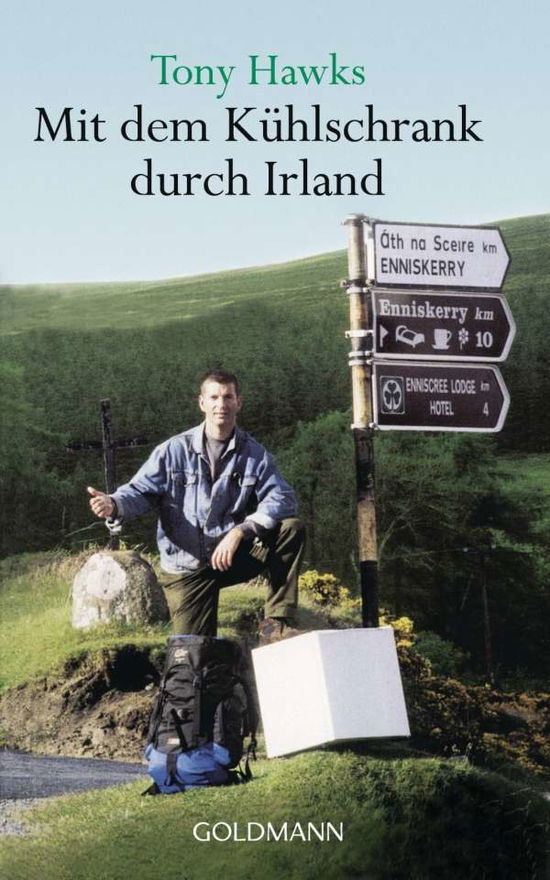 Mit dem Kuhlschrank durch Irland - Tony Hawks - Books - Verlagsgruppe Random House GmbH - 9783442446414 - August 1, 2000