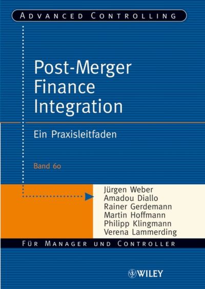 Cover for Jurgen Weber · Post-Merger Finance Integration: Ein Praxisleitfaden - Advanced Controlling (Paperback Book) (2007)