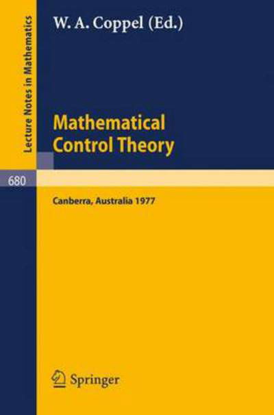 Cover for W a Coppel · Mathematical Control Theory: Proceedings - Lecture Notes in Mathematics (Paperback Bog) (1978)