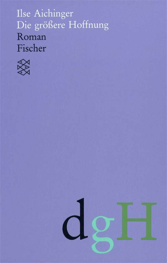 Cover for Ilse Aichinger · Fischer TB.11041 Aiching.Größer.Hoffn (Buch)