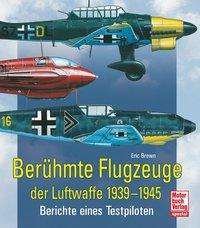 Berühmte Flugzeuge der Luftwaffe - Brown - Books -  - 9783613039414 - 