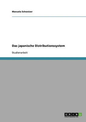 Cover for Schweizer · Das japanische Distributionss (Book) [German edition] (2013)