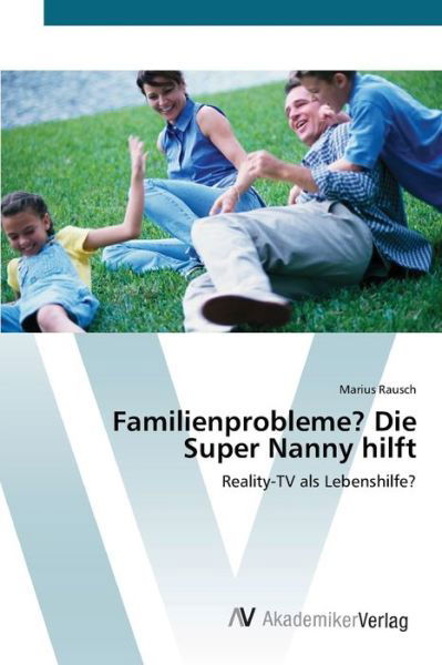 Cover for Rausch · Familienprobleme? Die Super Nann (Buch) (2012)