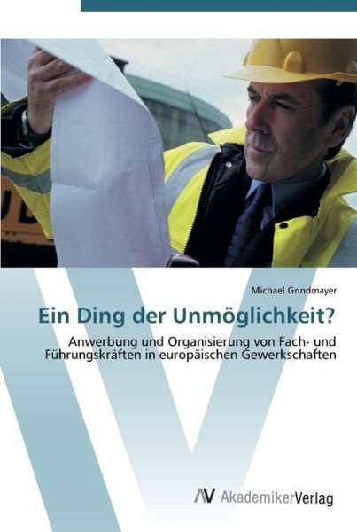 Cover for Grindmayer · Ein Ding der Unmöglichkeit? (Book) (2012)