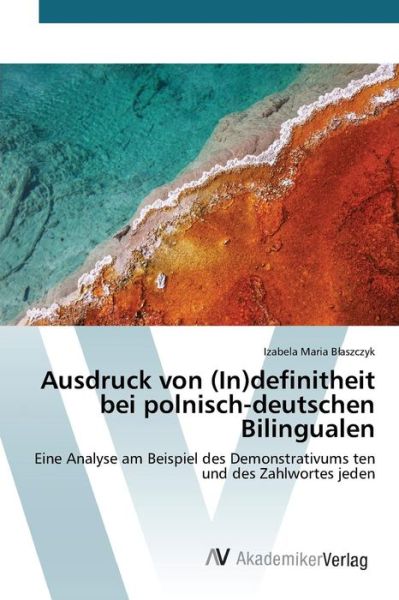 Cover for B Aszczyk Izabela Maria · Ausdruck Von (In)definitheit Bei Polnisch-deutschen Bilingualen (Pocketbok) (2015)