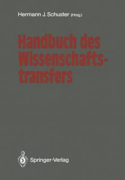 Cover for Gert J Elstermann · Handbuch Des Wissenschaftstransfers (Taschenbuch) [Softcover Reprint of the Original 1st 1990 edition] (2011)
