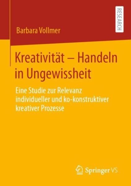 Kreativität - Handeln in Ungewi - Vollmer - Books -  - 9783658311414 - July 12, 2020