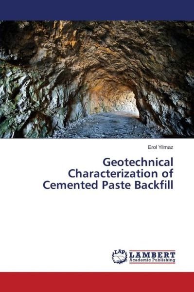 Cover for Yilmaz Erol · Geotechnical Characterization of Cemented Paste Backfill (Paperback Bog) (2015)