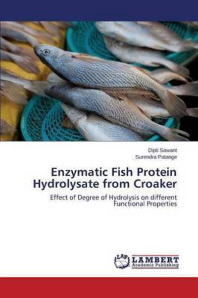 Cover for Sawant Dipti · Enzymatic Fish Protein Hydrolysate from Croaker (Taschenbuch) (2015)