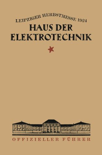 Cover for Verlagsbuchhandlung Julius Springer · Haus Der Elektrotechnik (Taschenbuch) [1924 edition] (1924)