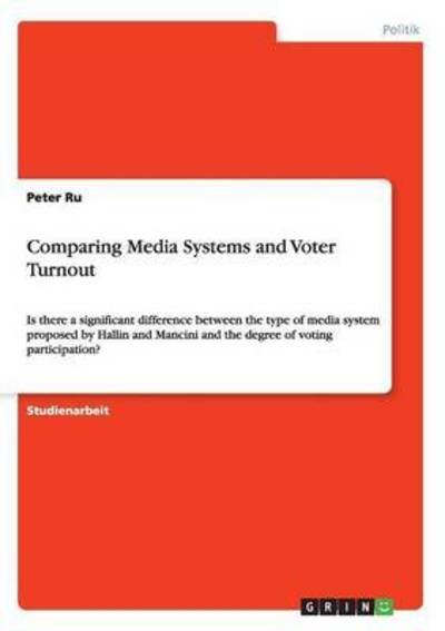 Cover for Ru · Comparing Media Systems and Voter Tu (Bok)