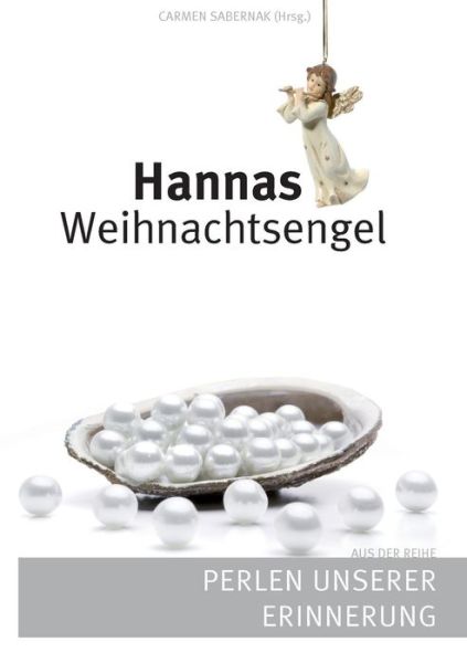 Cover for Carmen Sabernak · Hannas Weihnachtsengel (Paperback Book) [German edition] (2013)