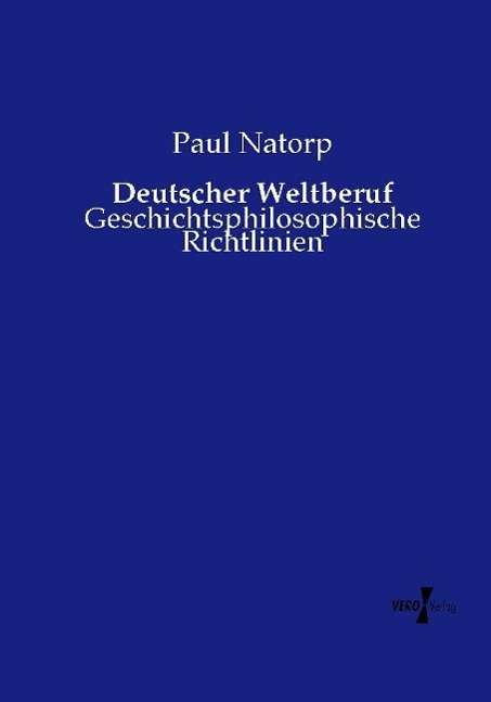 Cover for Paul Natorp · Deutscher Weltberuf (Paperback Book) (2019)