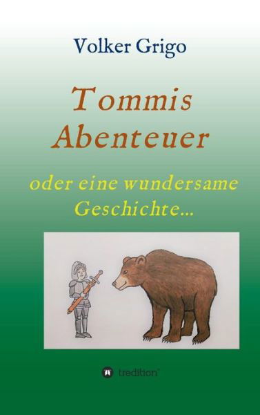 Cover for Grigo · Tommis &quot;Abenteuer&quot; (Book) (2018)