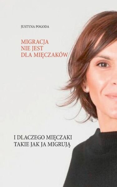 Cover for Pogoda · Migracja nie jest dla mieczakow (Bok) (2019)