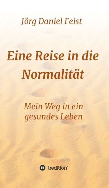 Cover for Feist · Eine Reise in die Normalität (Book) (2020)