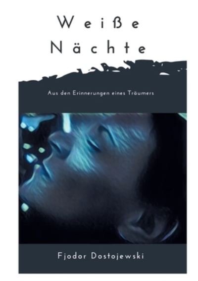 Cover for Fjodor Dostojewski · Weisse Nachte (Taschenbuch) (2020)