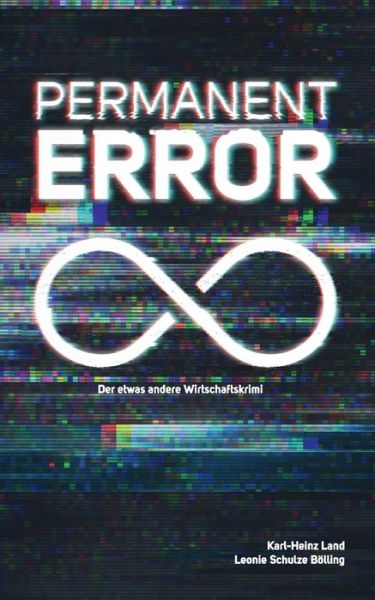 Permanent Error - Land - Livros -  - 9783751975414 - 24 de novembro de 2020