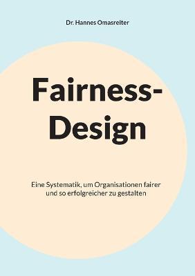 Cover for Dr Hannes Omasreiter · Fairness-Design (Paperback Book) (2023)