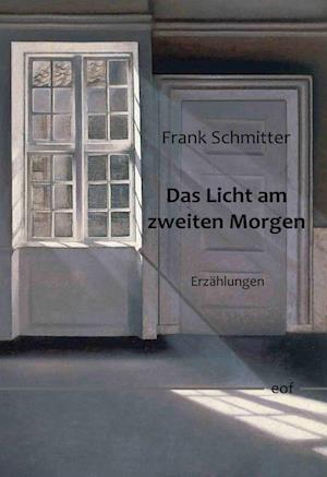 Cover for Frank Schmitter · Das Licht am zweiten Morgen (Book) (2023)