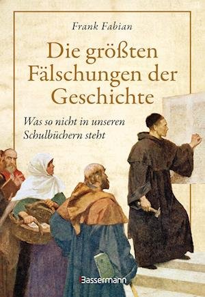 Cover for Frank Fabian · Die größten Fälschungen der Geschichte (Hardcover Book) (2022)