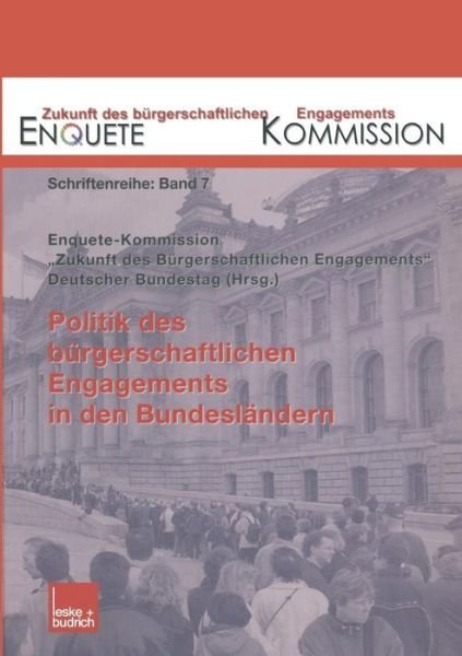 Cover for Enquete Kommission · Politik Des Burgerschaftlichen Engagements in Den Bundeslandern - Zukunft Des Burgerschaftlichen Engagements (Enquete-Kommissi (Paperback Book) [2003 edition] (2003)