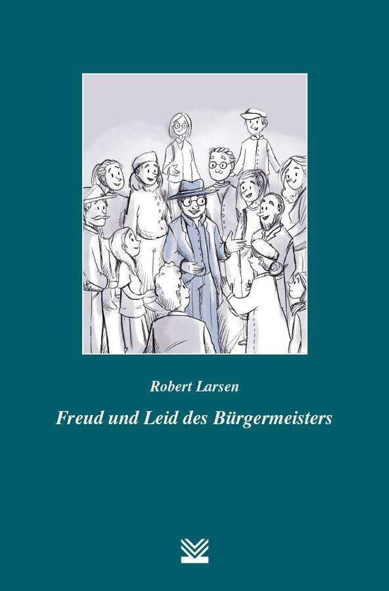 Cover for Larsen · Freud und Leid des Bürgermeister (Book)