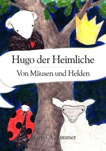 Cover for Mona (Illustrationen) Steinwidder · Hugo Der Heimliche (Paperback Book) [German edition] (2008)