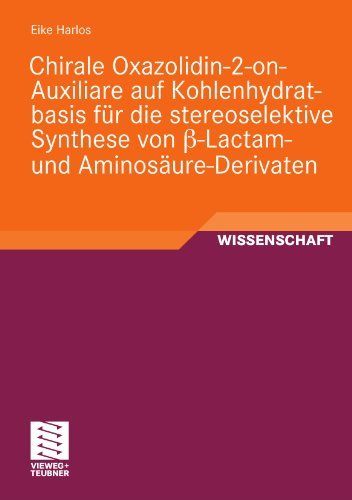 Cover for Eike Harlos · Chirale Oxazolidin-2-On-Auxiliare Auf Kohlenhydratbasis Fur Die Stereoselektive Synthese Von ss-Lactam- Und Aminosaure-Derivaten (Pocketbok) [2010 edition] (2009)