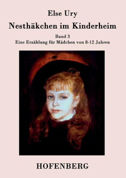 Cover for Else Ury · Nesthakchen Im Kinderheim (Paperback Book) (2015)