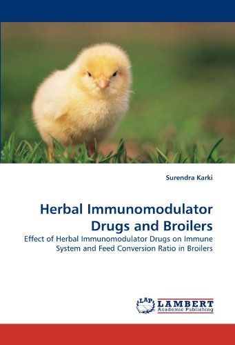 Cover for Surendra Karki · Herbal Immunomodulator Drugs and Broilers: Effect of Herbal Immunomodulator Drugs on Immune System and Feed Conversion Ratio in Broilers (Paperback Book) (2011)