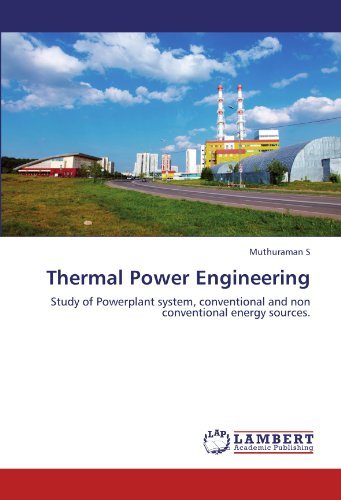 Cover for Muthuraman S · Thermal Power Engineering: Study of Powerplant System, Conventional and Non Conventional Energy Sources. (Paperback Bog) (2011)